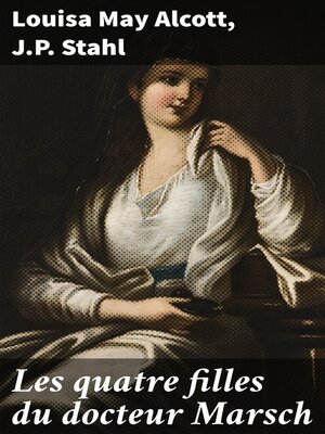 cover image of Les quatre filles du docteur Marsch